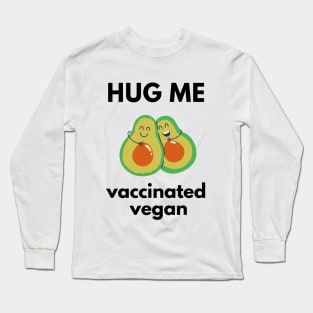 Vaccinated Vegan, Corona Vaccine Long Sleeve T-Shirt